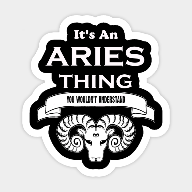 it's an aries thing t shirt